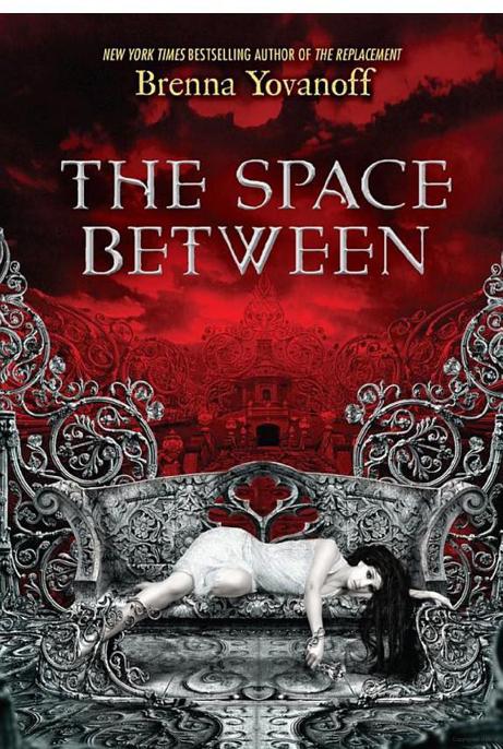 The Space Between by Brenna Yovanoff