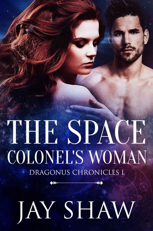 The Space Colonel's Woman (Dragonus Chronicles Book 1)