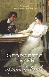 The Spanish Bride (2005) by Georgette Heyer