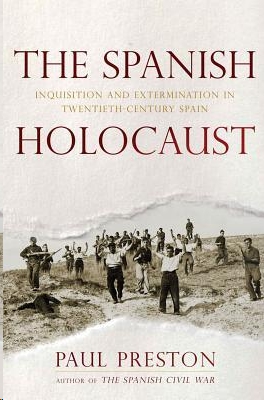 The Spanish Holocaust by Paul Preston