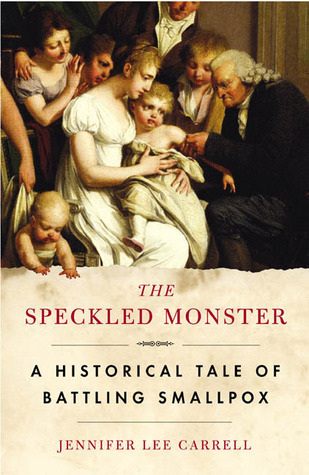 The Speckled Monster: A Historical Tale of Battling Smallpox (2004)