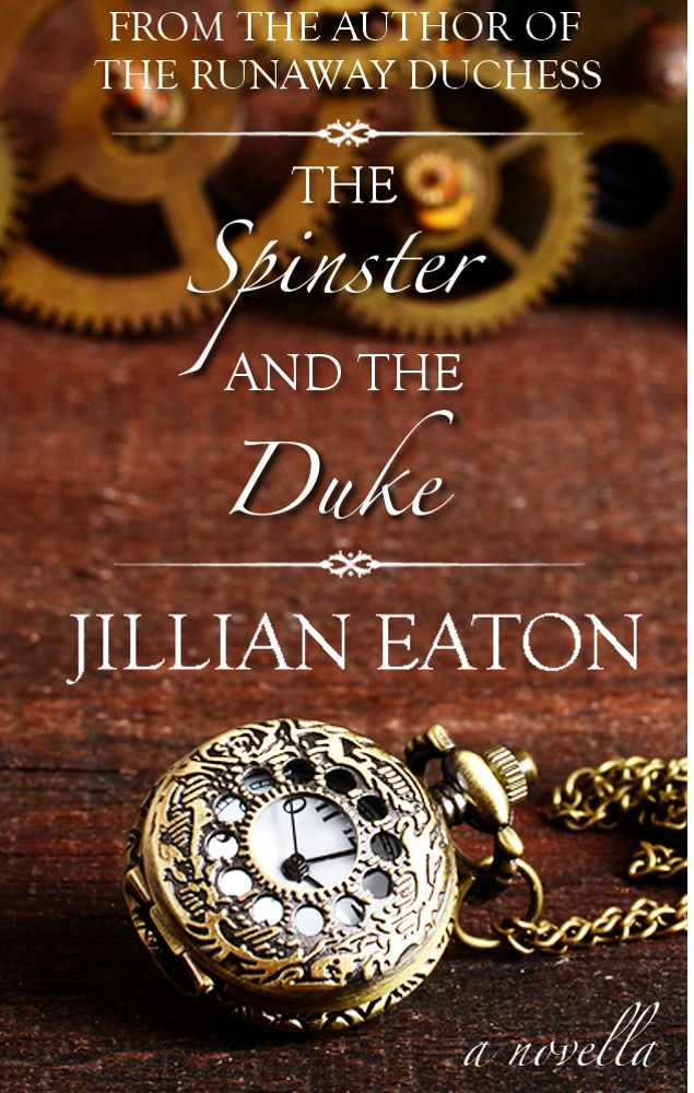 The Spinster and the Duke by Jillian Eaton