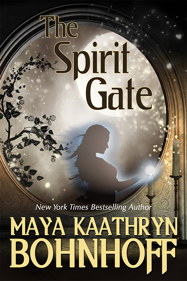 The Spirit Gate by Maya Kaathryn Bohnhoff
