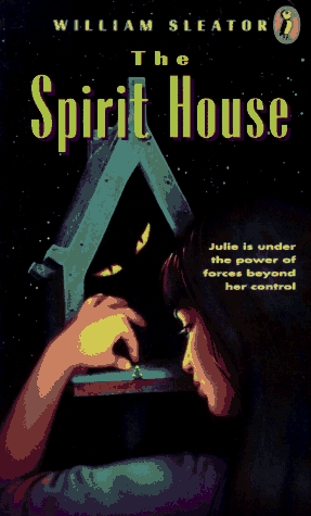 The Spirit House (1993) by William Sleator