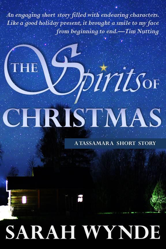 The Spirits of Christmas by Sarah Wynde