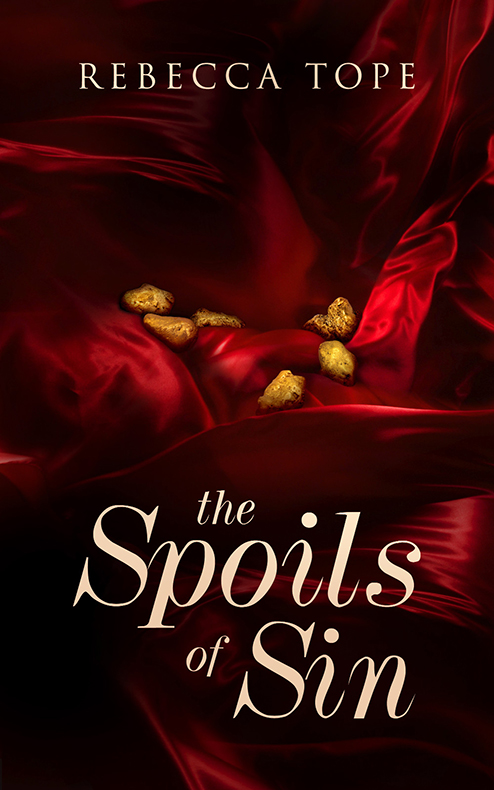 The Spoils of Sin (2015) by Rebecca Tope