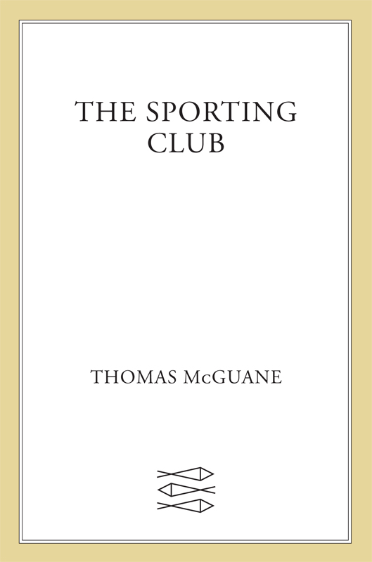 The Sporting Club by Thomas McGuane