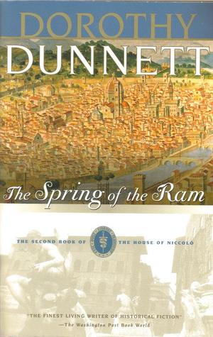 The Spring of the Ram (1999) by Dorothy Dunnett