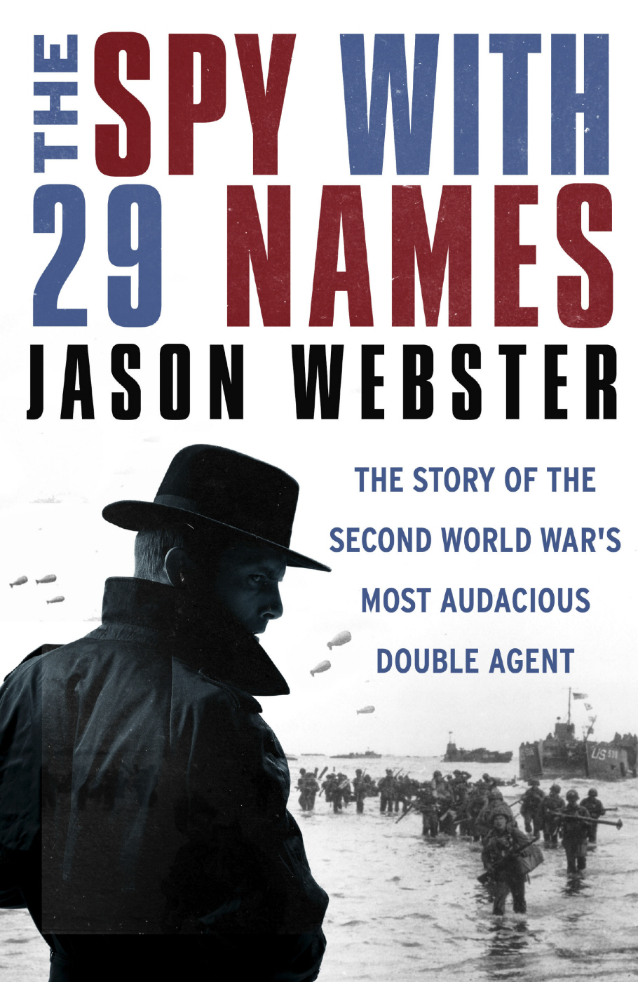 The Spy with 29 Names (2014) by Jason Webster