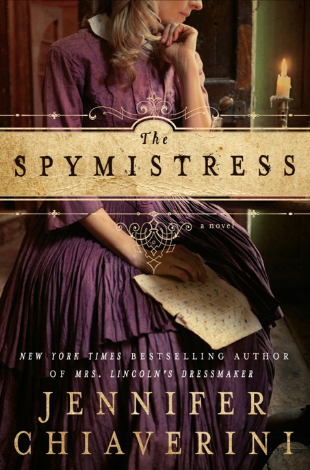 The Spymistress by Jennifer Chiaverini