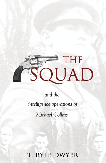 The Squad by T. Ryle Dwyer