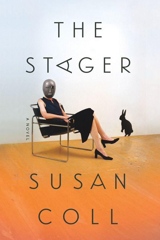 The Stager: A Novel by Susan Coll