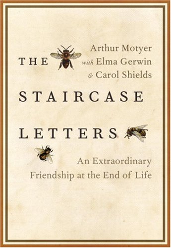 The Staircase Letters: An Extraordinary Friendship at the End of Life (2007)