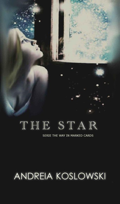 The Star (The Way in marked cards #2) by Andreia Koslowski