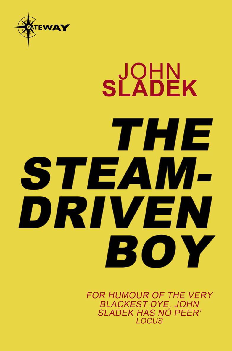 The Steam-Driven Boy by Sladek, John