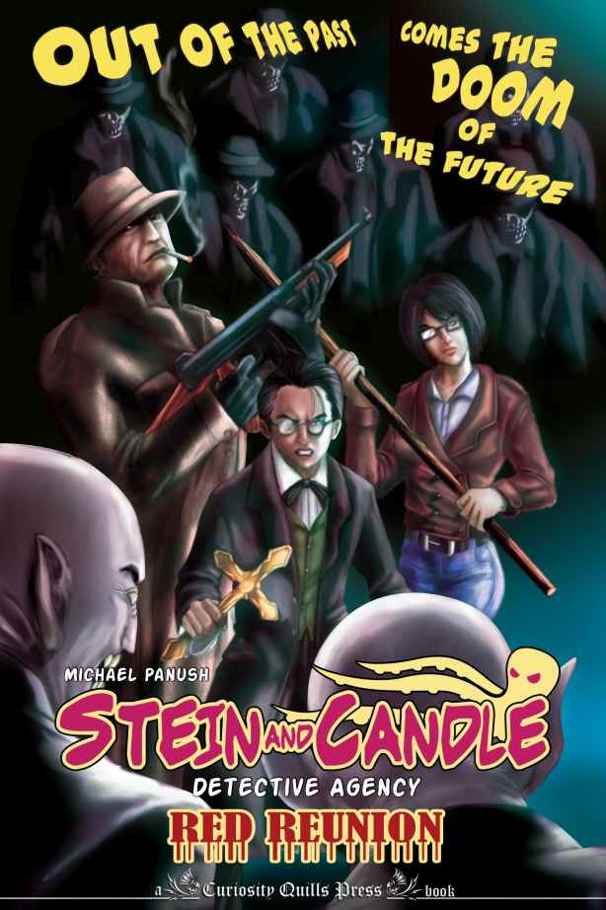 The Stein & Candle Detective Agency, Vol. 3: Red Reunion (The Stein & Candle Detective Agency #3) by Michael Panush