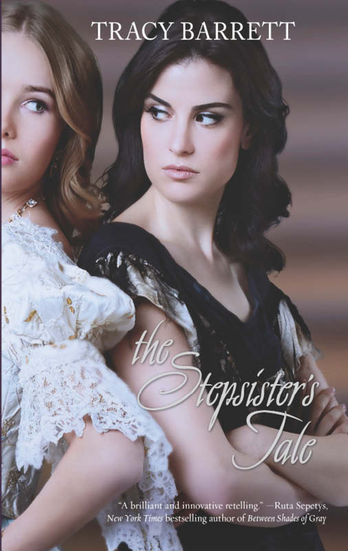 The Stepsister's Tale (2014) by Tracy Barrett