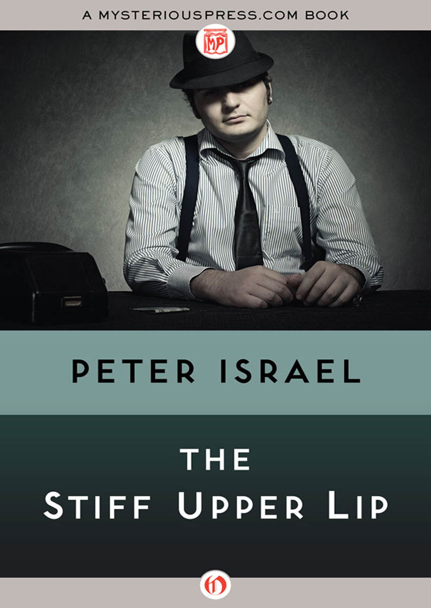 The Stiff Upper Lip by Peter Israel