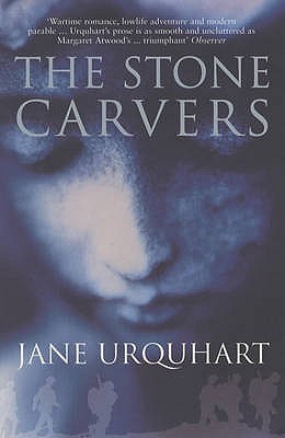 The Stone Carvers (2015) by Jane Urquhart