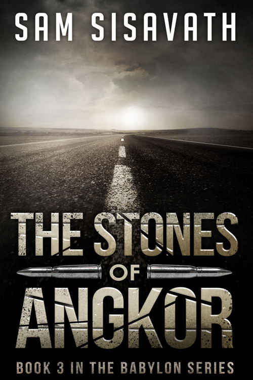 The Stones of Angkor (Purge of Babylon, Book 3) by Sam Sisavath