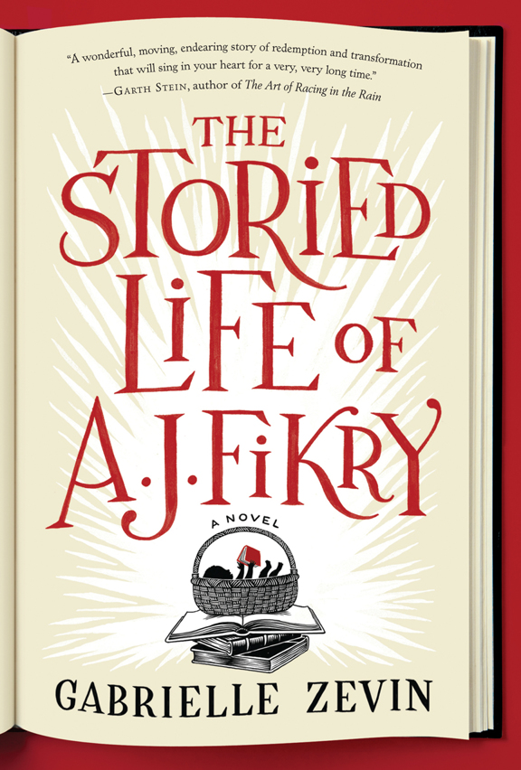 The Storied Life of A. J. Fikry: A Novel by Gabrielle Zevin