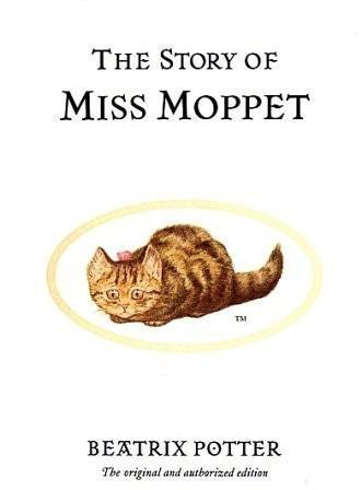 The Story of Miss Moppet (1976) by Beatrix Potter