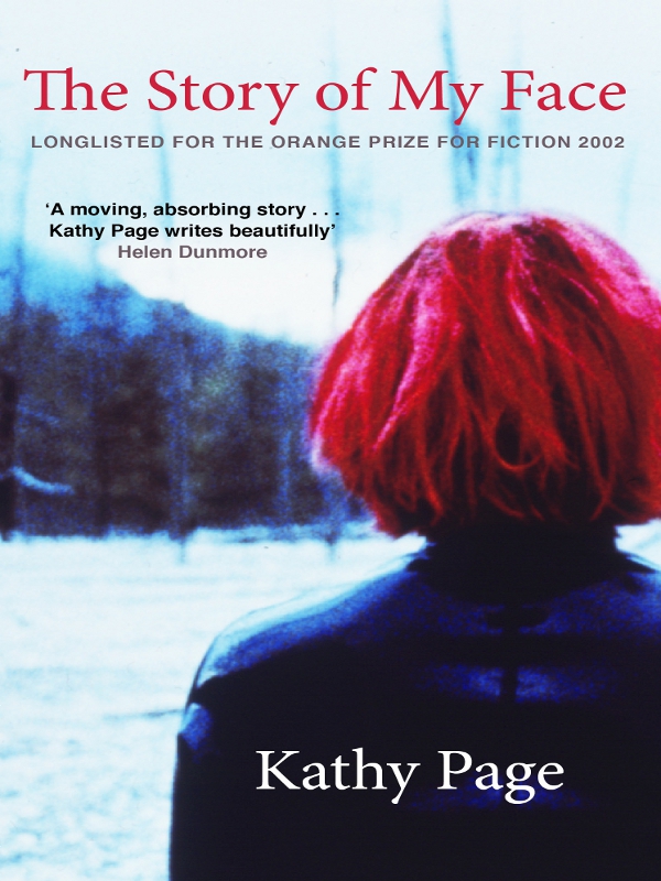 The Story of My Face (2011) by Kathy Page