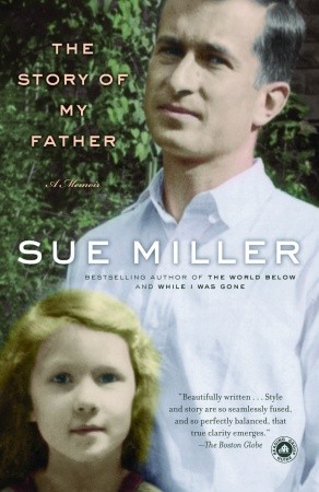 The Story of My Father (2004) by Sue Miller