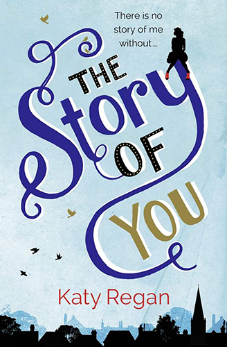 The Story of You by Katy Regan