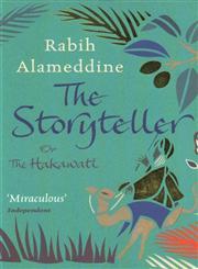 The Storyteller, Or, the Hakawati (2008) by Rabih Alameddine