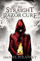 The Straight Razor Cure (2011) by Daniel Polansky