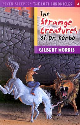 The Strange Creatures of Dr. Korbo (2000) by Gilbert L. Morris