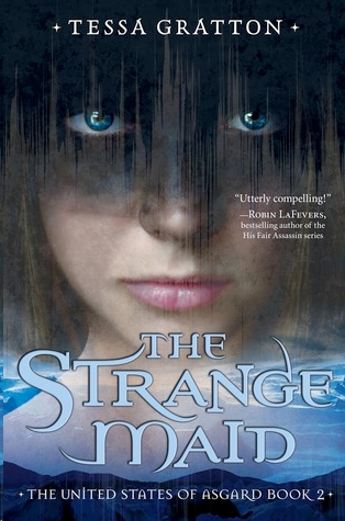 The Strange Maid by Tessa Gratton