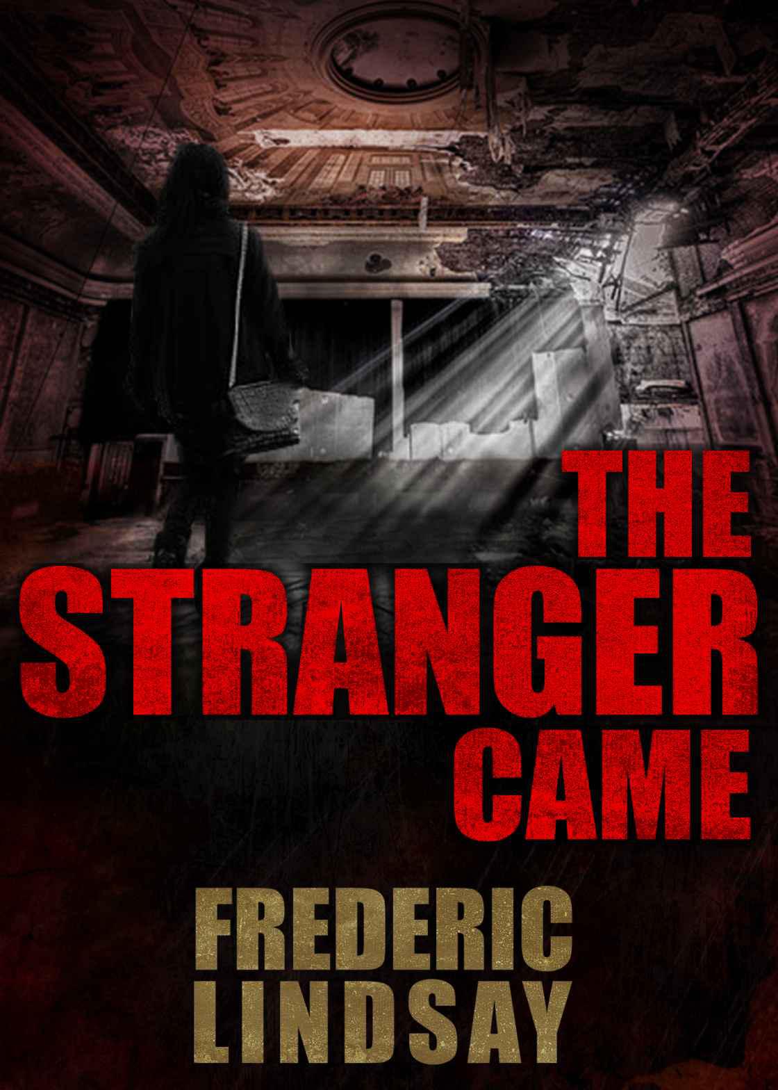 The Stranger Came by Frederic Lindsay