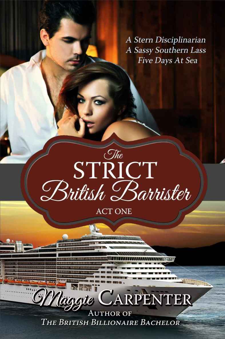 THE STRICT BRITISH BARRISTER: ACT ONE by Maggie Carpenter