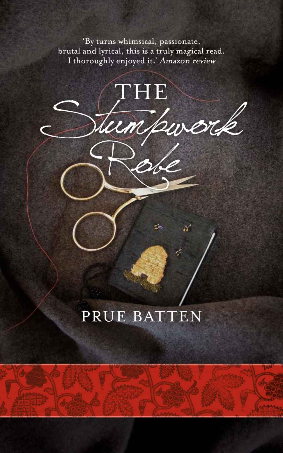 The Stumpwork Robe (The Chronicles of Eirie 1) (2015) by Prue Batten