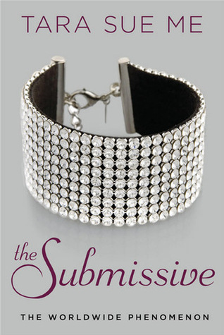 The Submissive (2013) by Tara Sue Me