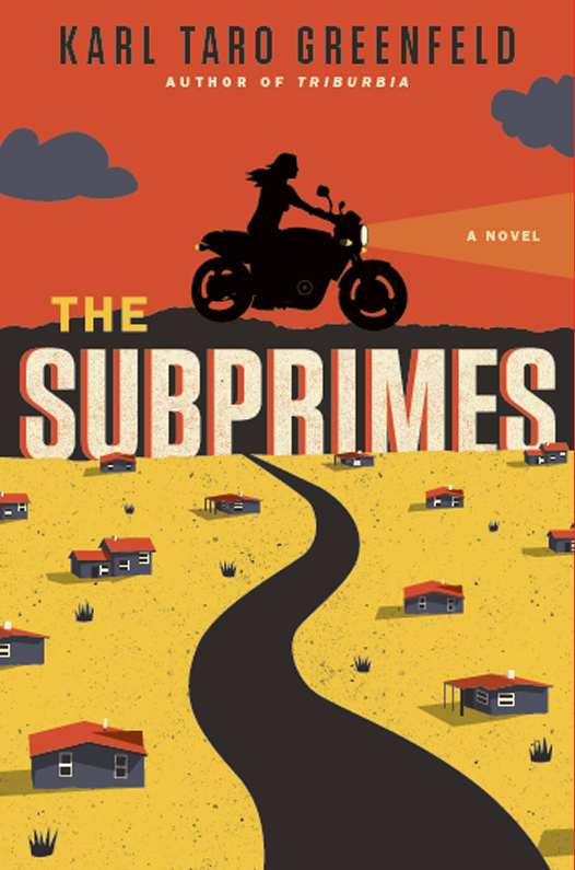 The Subprimes (2015) by Karl Taro Greenfeld