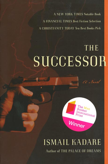 The Successor (2011) by Ismail Kadare