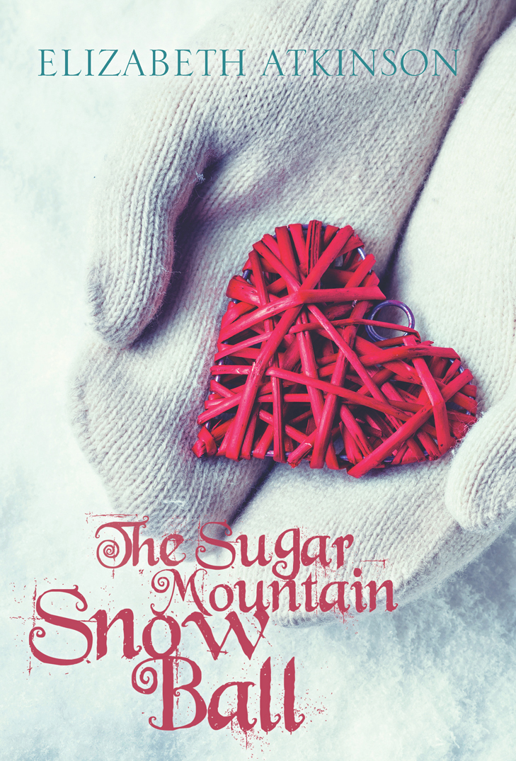 The Sugar Mountain Snow Ball by Elizabeth Atkinson