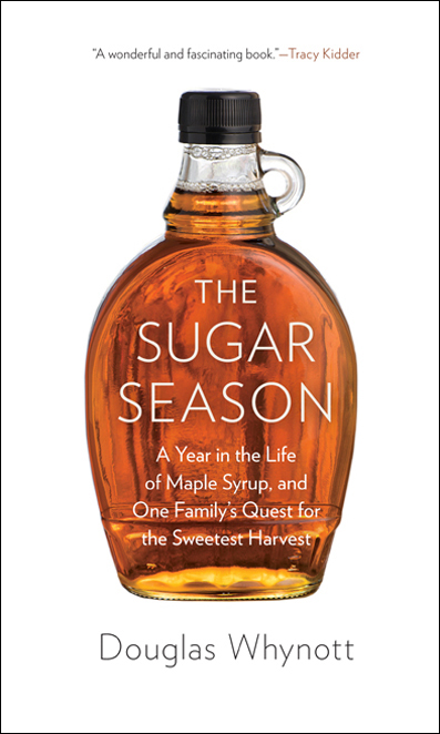 The Sugar Season by Douglas Whynott