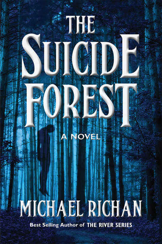 The Suicide Forest (The River Book 5) by Michael Richan