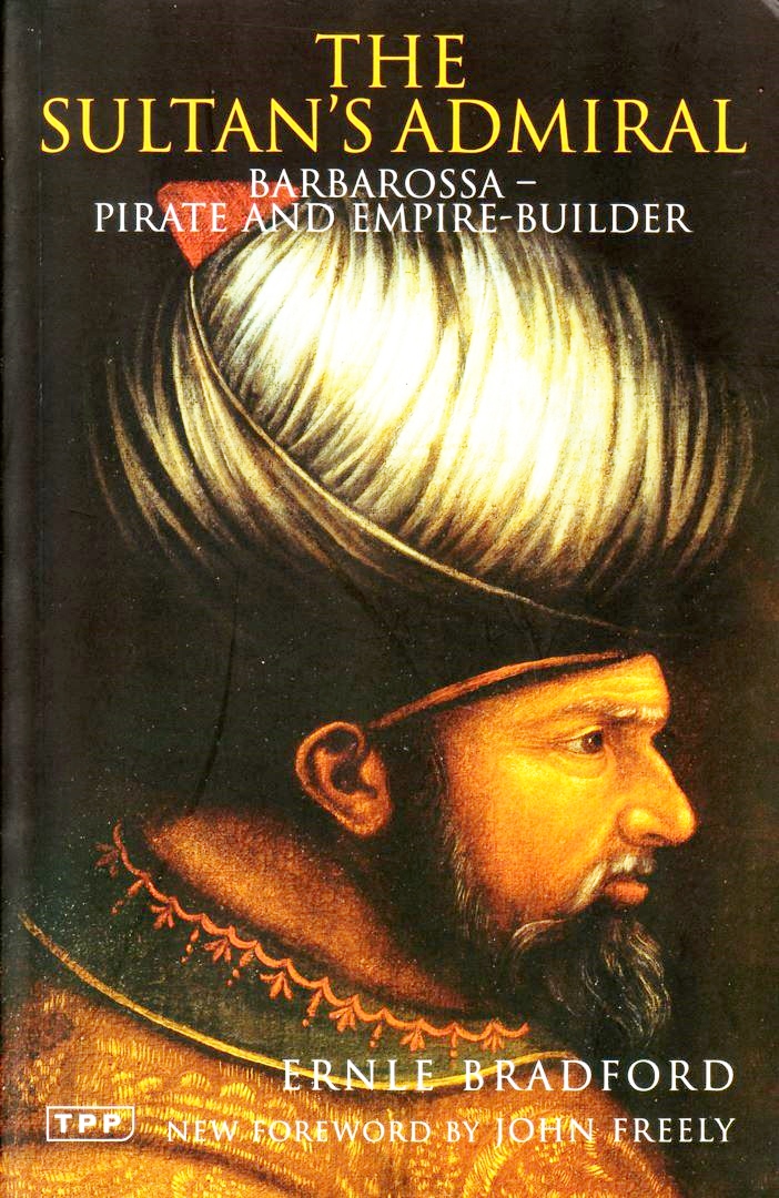 The Sultan's Admiral (2013) by Ernle Bradford