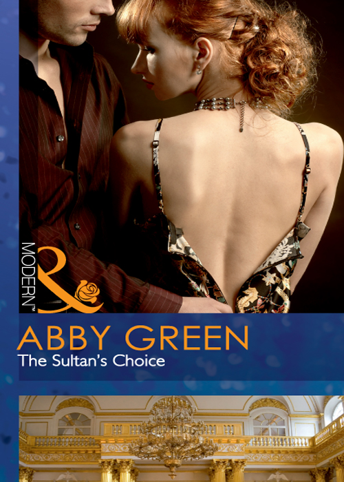 The Sultan's Choice (2011) by Abby Green