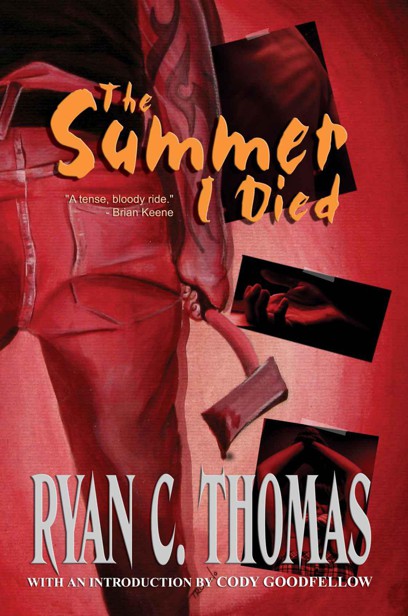 The Summer I Died: A Thriller by Ryan C. Thomas