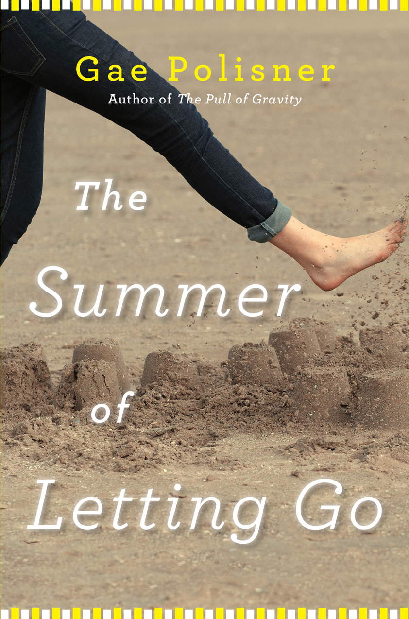 The Summer of Letting Go (2014) by Gae Polisner