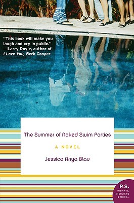 The Summer of Naked Swim Parties (2008) by Jessica Anya Blau