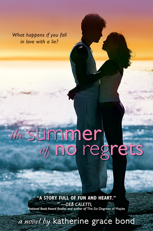 The Summer of No Regrets (2012) by Katherine Grace Bond