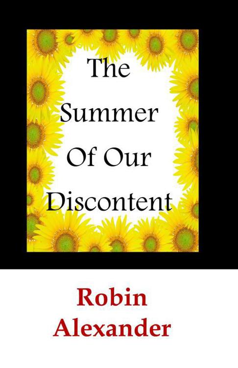 The Summer of Our Discontent