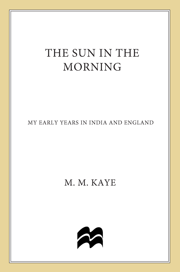 The Sun in the Morning (2015) by M M Kaye